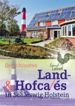 Die schönsten Land- und Hofcafes in Schleswig-Holstein, Buch