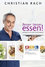 Christian Rach: Besser: Besser essen, Buch