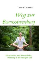 Thomas Tuchlinski: Weg zur Bewusstwerdung, Buch