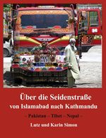 Lutz Simon: Über die Seidenstraße von Islamabad nach Kathmandu, Buch