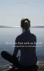 Christian Dinse: Weil die Zeit sich so beeilt, Buch