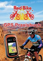 GPS Praxisbuch Garmin eTrex 10, 20, 30 ff., Buch