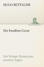 Hugo Bettauer: Die freudlose Gasse, Buch