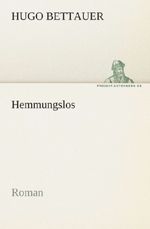 Hugo Bettauer: Hemmungslos, Buch