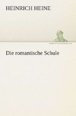 Heinrich Heine: Die romantische Schule, Buch