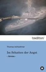 Thomas Achtzehner: Im Schatten der Angst, Buch