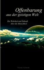 Thomas Tuchlinski: Offenbarung aus der geistigen Welt, Buch