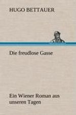 Hugo Bettauer: Die freudlose Gasse, Buch