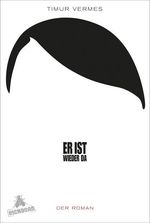 Timur Vermes: Er ist wieder da, Buch