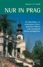 Duncan J. D. Smith: Nur in Prag, Buch