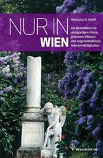 Duncan J. D. Smith: Nur in Wien, Buch