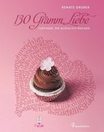 Renate Gruber: 130 Gramm Liebe, Buch