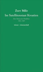 Zeev Milo: Im Satellitenstaate Kroatien, Buch