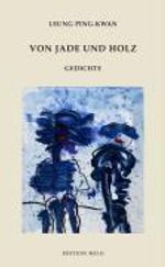 Ping-kwan Leung: Von Jade und Holz, Buch