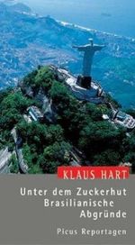 Klaus Hart: Unter dem Zuckerhut. Brasilianische Abgründe, Buch