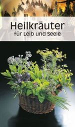 Ursula Calis: Heilkräuter für Leib und Seele, Buch
