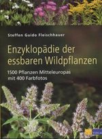 Steffen G. Fleischhauer: Enzyklopädie der essbaren Wildpflanzen, Buch