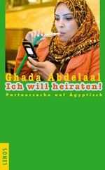 Ghada Abdelaal: Ich will heiraten!, Buch