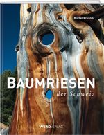 Michel Brunner: Baumriesen der Schweiz, Buch