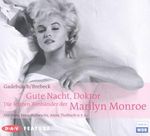 Anna Maria Gadebusch; Friedhelm Brebeck: Gute Nacht, Doktor! Die letzten Tonbänder der Marilyn Monroe, CD
