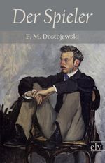 Fjodor M. Dostojewskij: Der Spieler, Buch