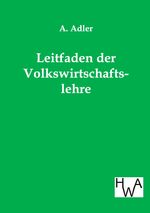 A. Adler: Leitfaden der Volkswirtschaftslehre, Buch