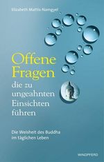 Elizabeth Mattis-Namgyel: Offene Fragen, die zu ungeahnten Einsichten führen, Buch