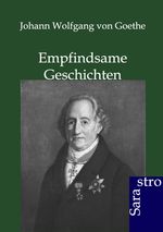 Johann W. von Goethe: Empfindsame Geschichten, Buch