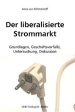 Anna von Blittersdorff: Der liberalisierte Strommarkt, Buch