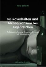 Nora Bellutti: Risikoverhalten und Alkoholkonsum bei Jugendlichen, Buch