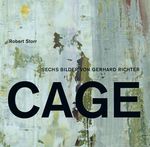 Gerhard Richter: Gerhard Richter. Die Cage-Bilder. Robert Storr, Buch