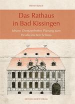 Werner Bartsch: Das Rathaus in Bad Kissingen, Buch