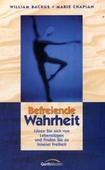William Backus; Marie Chapian: Befreiende Wahrheit, Buch
