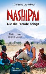 Christine Lauterbach: Nashipai - Die die Freude bringt, Buch