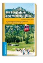Dieter Appel: Mit Bergbahnen und Wanderstiefeln, Buch
