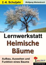 Wolfgang Wertenbroch: Lernwerkstatt Heimische Bäume, Buch