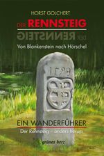 Horst Golchert: Wanderführer Rennsteig von Blankenstein nach Hörschel, Buch
