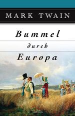 Mark Twain: Bummel durch Europa, Buch