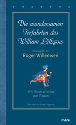 William Lithgow: Die wundersamen Irrfahrten des William Lithgow, Buch