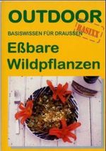 Hartmut Engel; Iris Kürschner: Outdoor. Essbare Wildpflanzen, Buch