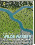 Magnus Lundgrens: Europas Wilde Wasser, Buch