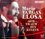 Mario Vargas Llosa: Der Traum des Kelten, CD