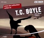 T. C. Boyle: Wenn das Schlachten vorbei ist, CD