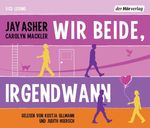 Jay Asher: Wir beide, irgendwann, 5 CDs