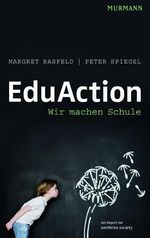 Margret Rasfeld: EduAction, Buch
