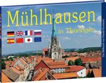 Harald Rockstuhl: Mühlhausen in Thüringen - Ein Bildband, Buch