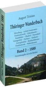 August Trinius: Thüringer Wanderbuch 1888 - Band 2 (Gesamtausgabe mit acht Bänden), Buch