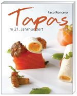Paco Roncero: Tapas im 21. Jahrhundert, Buch