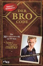 Barney Stinson; Matt Kuhn: Der Bro Code, Buch