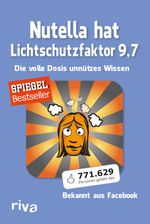 Nutella hat Lichtschutzfaktor 9,7, Buch